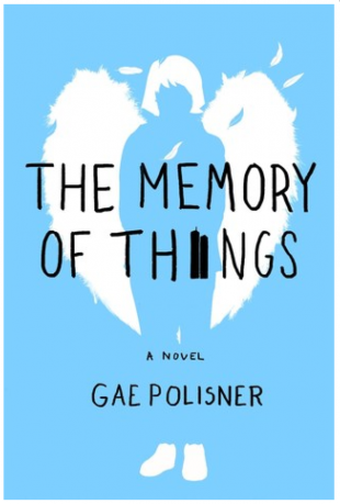 ARC Review – Gae Polisner’s The Memory of Things
