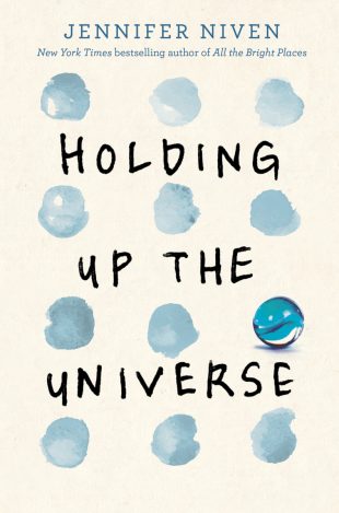 Book Review:  Holding Up the Universe by Jennifer Niven