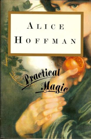 Book Review:  Practical Magic by Alice Hoffman