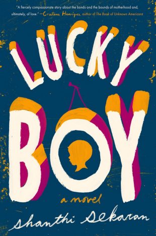 Book Review:  Lucky Boy by Shanthi Sekaran