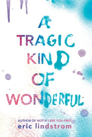 Book Review:  A Tragic Kind of Wonderful