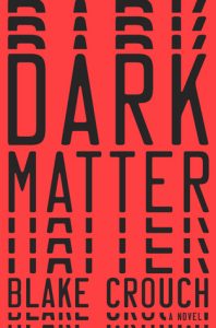Backlist Briefs – Mini Reviews for DARK MATTER and THE WOMAN IN THE WINDOW