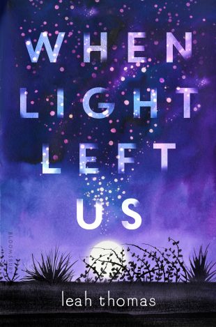 Review:  When Light Left Us by Leah Thomas