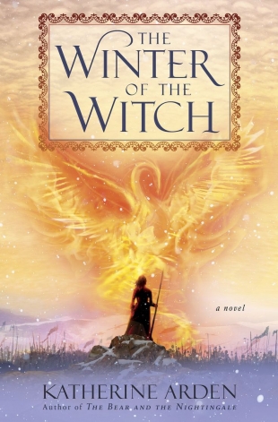 Early Review:  THE WINTER OF THE WITCH by Katherine Arden