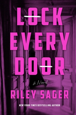 Review:  LOCK EVERY DOOR by Riley Sager