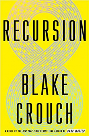 Review:  RECURSION by Blake Crouch