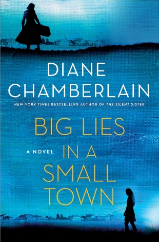 Review: BIG LIES IN A SMALL TOWN by Diane Chamberlain