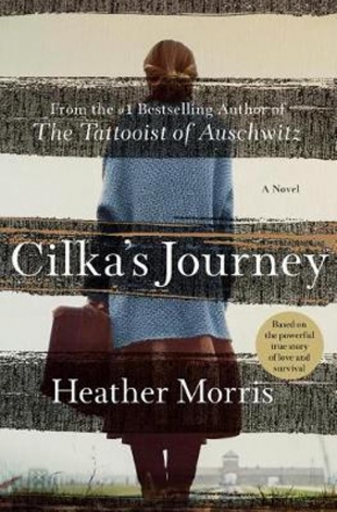 Review:  CILKA’S JOURNEY by Heather Morris