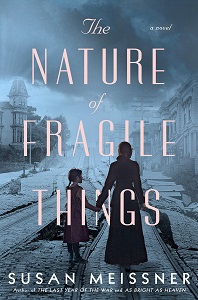 Reviews: THE NATURE OF FRAGILE THINGS and A BRIDGE ACROSS THE OCEAN