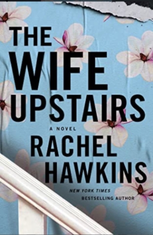 Review:  THE WIFE UPSTAIRS by Rachel Hawkins