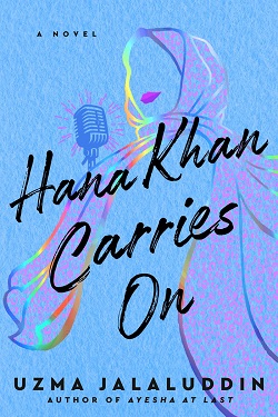 Review:  HANA KHAN CARRIES ON by Uzma Jalaluddin