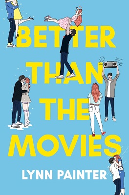 Review:  BETTER THAN THE MOVIES by Lynn Painter