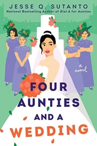 Reviews:  FOUR AUNTIES AND A WEDDING & LESSONS IN CHEMISTRY