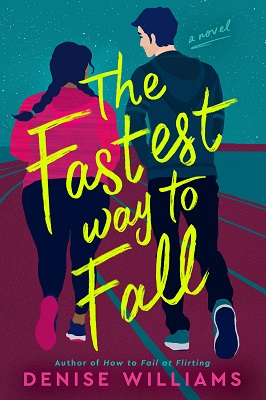 Review:  THE FASTEST WAY TO FALL by Denise Williams