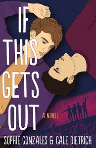 Reviews:  IF THIS GETS OUT & HOW NOT TO FALL IN LOVE