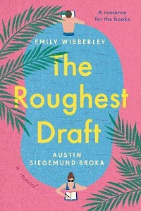 Review:  THE ROUGHEST DRAFT by Emily Wibberley & Austin Siegemund-Broka