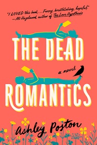Reviews:  THE DEAD ROMANTICS & HERE FOR THE DRAMA