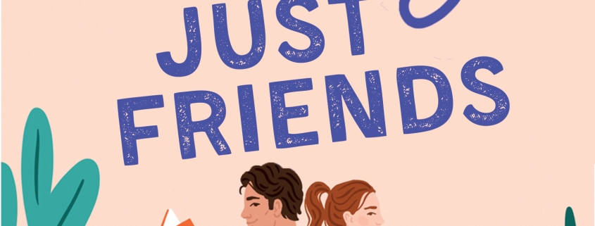 A Guide to Being Just Friends by Sophie Sullivan