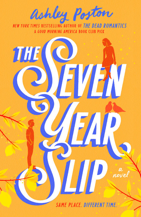 Seven Year Slip' By Ashley Poston: Read Interview And A Preview