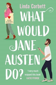 Book Tour Review – WHAT WOULD JANE AUSTEN DO? by Linda Corbett