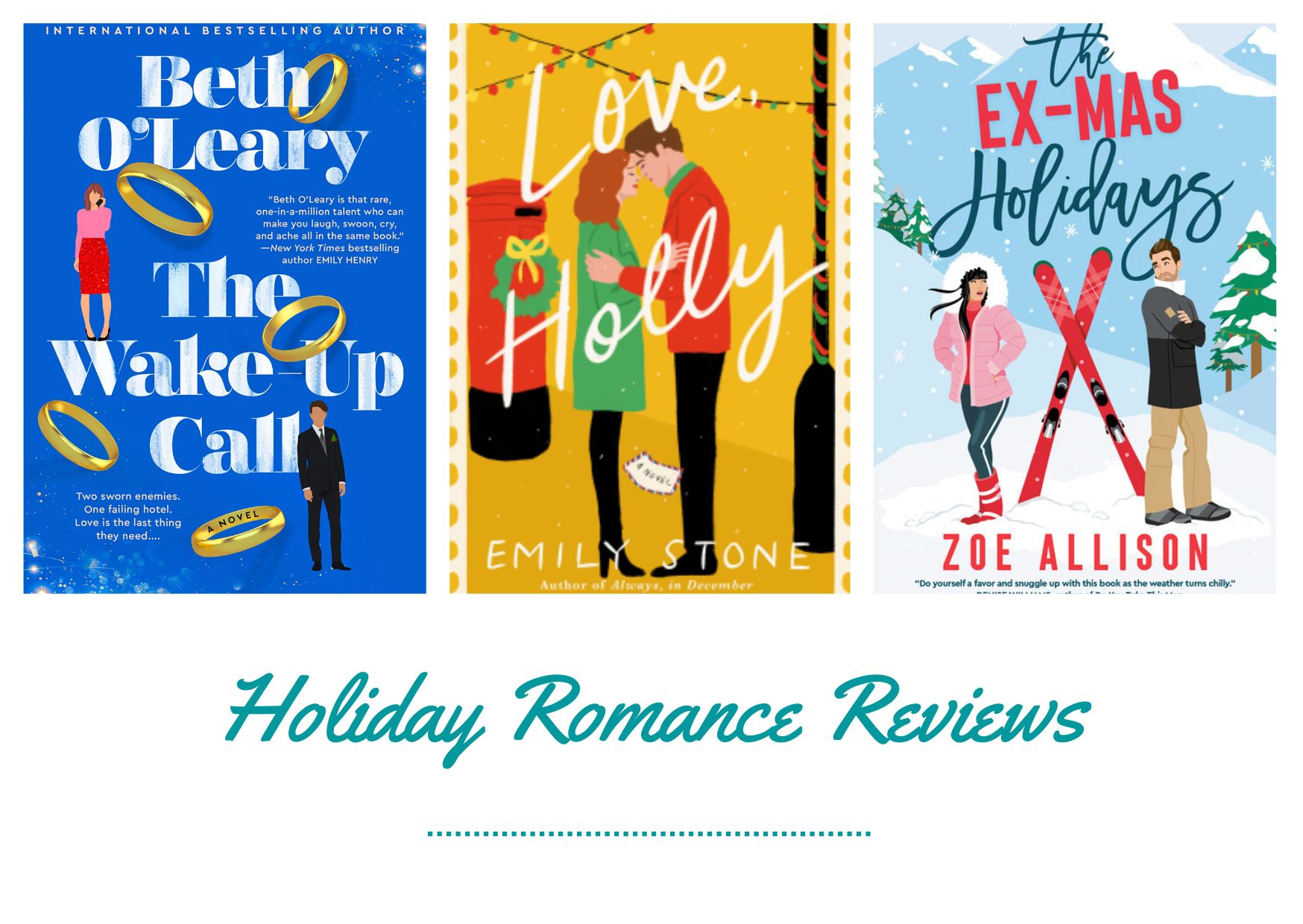 Holiday Romance Reviews: THE WAKE-UP CALL; LOVE, HOLLY; & THE EX-MAS  HOLIDAYS – The Bookish Libra