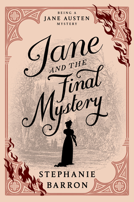 Review – JANE AND THE FINAL MYSTERY by Stephanie Barron