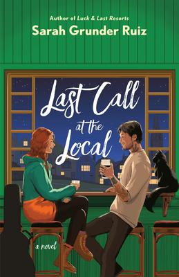 Romance Review – LAST CALL AT THE LOCAL by Sarah Grunder Ruiz @berkleyromance