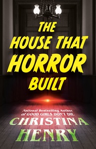 The House That Horror Built by 